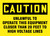 Caution - Caution Unlawful To Operate This Equipment Closer Than 20 Feet To High Voltage Lines - Accu-Shield - 10'' X 14''