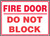 Fire Door Do Not Block - Dura-Plastic - 7'' X 10''