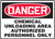 Danger - Chemical Unloading Area Authorized Personnel Only