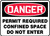 Danger - Permit Required Confined Space Do Not Enter - Aluma-Lite - 7'' X 10''