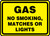 Gas No Smoking, Matches Or Lights