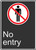 No Entry (Acces Interdit) - Adhesive Vinyl - 14'' X 10''