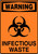 Warning - Infectious Waste (W/Graphic) - Adhesive Vinyl - 14'' X 10'' Warning - Infectious Waste (W/Graphic) - Adhesive Vinyl - 14'' X 10''