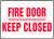 Fire Door Keep Closed 1 Fire Door Keep Closed 1
