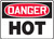 MCHL122VP Danger Hot Sign
