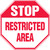 Stop - Restricted Area - Accu-Shield - 12'' X 12'' Stop - Restricted Area - Accu-Shield - 12'' X 12''