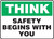 Think - Safety Begins With You - Plastic - 10'' X 14'' Think - Safety Begins With You - Plastic - 10'' X 14''
