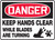 Danger - Keep Hands Clear While Blades Are Turning Sign