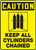Caution - Keep All Cylinders Chained (W/Graphic) - Adhesive Vinyl - 14'' X 10''