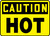 Caution - Hot - Adhesive Dura-Vinyl - 14'' X 20''