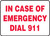 In Case Of Emergency Dial 911 - Adhesive Vinyl - 10'' X 14''