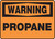 Warning - Propane - Dura-Fiberglass - 10'' X 14'' Warning - Propane - Dura-Fiberglass - 10'' X 14''