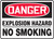 Danger - Explosive Hazard No Smoking