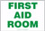 First Aid Room - .040 Aluminum - 7'' X 10''