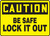 Caution - Be Safe Lock It Out