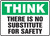 Think - There Is No Substitute For Safety - Dura-Plastic - 10'' X 14''