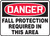 Danger - Fall Protection Required In This Area - .040 Aluminum - 10'' X 14''