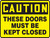 Caution - These Doors Must Be Kept Closed