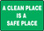 A Clean Place Is A Safe Place - .040 Aluminum - 10'' X 14'' A Clean Place Is A Safe Place - .040 Aluminum - 10'' X 14''