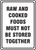 Raw And Cooked Foods Must Not Be Stored Together - Accu-Shield - 10'' X 7''