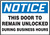 Notice - This Door To Remain Unlocked During Business Hours - Plastic - 7'' X 10''