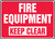 Fire Equipment Keep Clear - Re-Plastic - 10'' X 14''