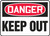 Danger - Keep Out - .040 Aluminum - 10'' X 14''