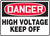 Danger - High Voltage Keep Off - Dura-Plastic - 10'' X 14''