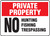 Private Property - No Hunting Fishing Trespassing - Aluma-Lite - 10'' X 14''