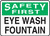Safety First - Eye Wash Fountain - .040 Aluminum - 10'' X 14''