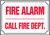 Fire Alarm Call Fire Dept. - Aluma-Lite - 7'' X 10''