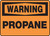 Warning - Propane - Aluma-Lite - 10'' X 14''