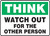 Think - Watch Out For The Other Person - Adhesive Vinyl - 10'' X 14''
