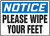 Notice - Please Wipe Your Feet