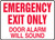 Emergency Exit Only Door Alarm Will Sound - Adhesive Vinyl - 10'' X 14''