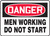 Danger - Men Working Do Not Start