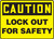 Caution - Lockout For Safety - Adhesive Vinyl - 10'' X 14''