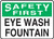 Safety First - Eye Wash Fountain