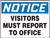 Notice - Visitors Must Report To Office - .040 Aluminum - 18'' X 24''