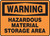 Warning - Hazardous Material Storage Area - .040 Aluminum - 7'' X 10''