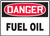 Danger - Fuel Oil - .040 Aluminum - 7'' X 10''