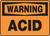 Warning - Acid - Dura-Fiberglass - 10'' X 14'' Warning - Acid - Dura-Fiberglass - 10'' X 14''