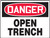 Danger - Open Trench - .040 Aluminum - 18'' X 24'' Danger - Open Trench - .040 Aluminum - 18'' X 24''