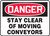 Danger - Stay Clear Of Moving Conveyors - Aluma-Lite - 7'' X 10'' Danger - Stay Clear Of Moving Conveyors - Aluma-Lite - 7'' X 10''