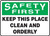 Safety First - Keep This Place Clean And Orderly