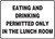 Eating And Drinking Permitted Only In The Lunch Room