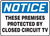 Notice - These Premises Protected By Closed Circuit Tv