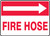 Fire Hose Sign 10" 14" Aluminum