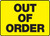 Out Of Order - .040 Aluminum - 10'' X 14''