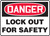 Danger - Danger Lockout For Safety - Plastic - 7'' X 10'' Danger - Danger Lockout For Safety - Plastic - 7'' X 10''